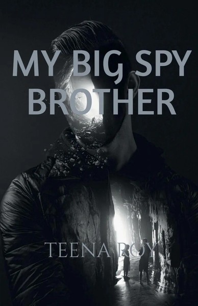 Teena Roy | My Big Spy Brother | Taschenbuch | Englisch (2021) | Notion Press-image