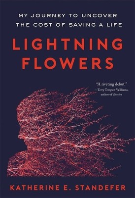 Lightning Flowers: My Journey to Un..., Katherine E Sta