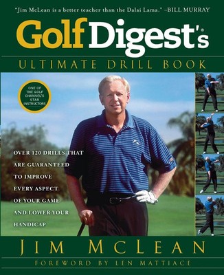 Golf Digest's Ultimate Drill Book | Jim Mclean | Taschenbuch | Englisch | 2013