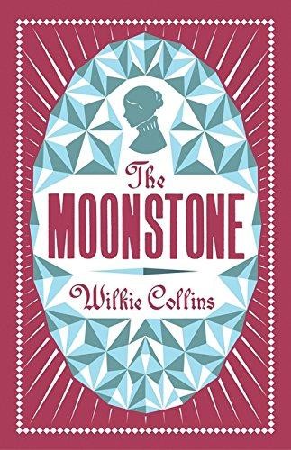 The Moonstone: Annotated Edition (Alma Classics... - Wilkie Collins