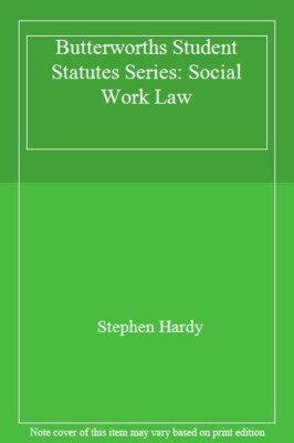 Butterworths Student Statutes Series: Social Work Law,Stephen Ha