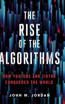 The Rise of the Algorithms - 9780271096926