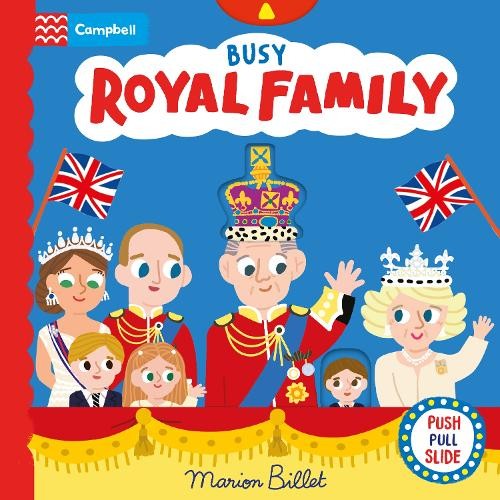 Busy Royal Family A Push, Pull and Slide Book by Campbell Books (Board book) - Image 6
