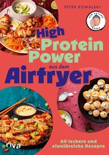 High-Protein-Power aus dem Airfryer | Peter Kowalski | Taschenbuch | 144 S.