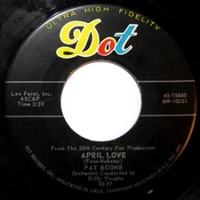 Pat Boone - April Love - Dot Records - 45-15660 - 7", Single, Ind 1137984560