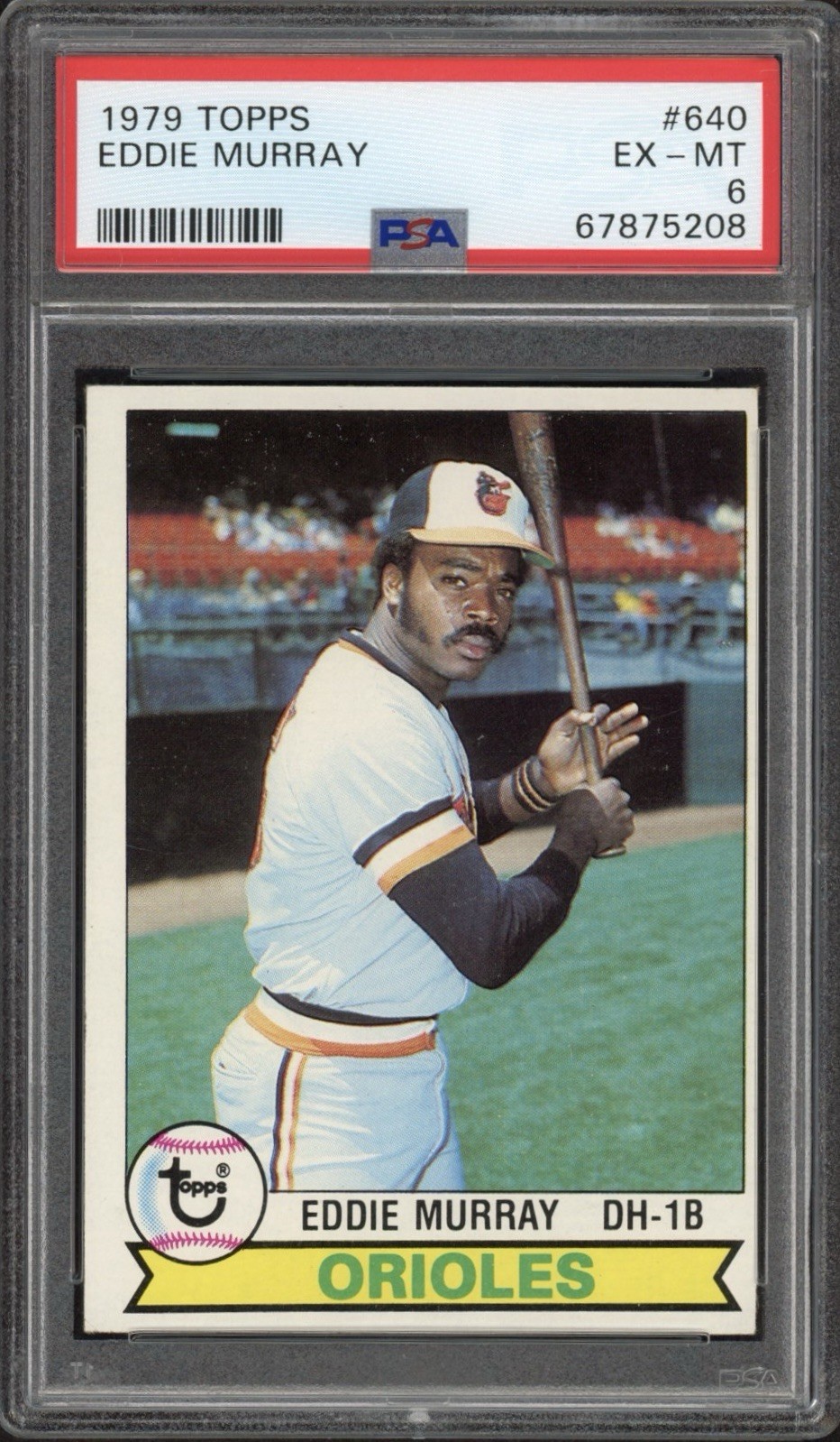 1979 Topps Eddie Murray #640 PSA 6 EX-MT HOF Baltimore Orioles