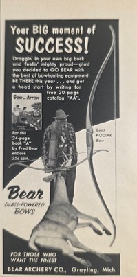 1956 Print Ad Fred Bear Drags Buck Deer with His Bow Bear Archery Grayling,MI