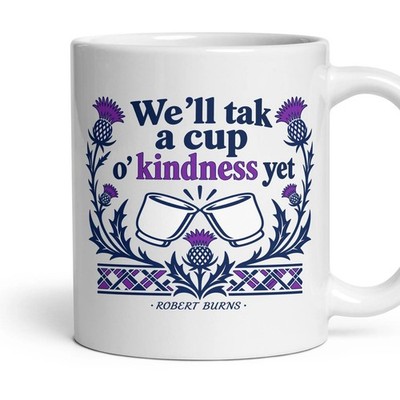 We'll tak a cup o' kindness yet Tasse lustig Freund Geschenk Weihnachten Literatur Neuheit