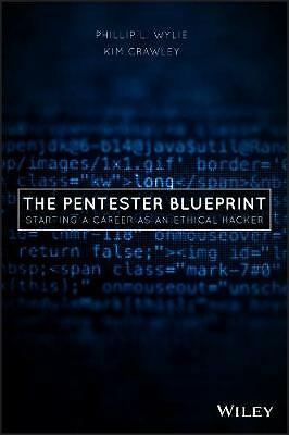 The Pentester BluePrint: Starting a Career as an Ethical Hacker by Phillip L....