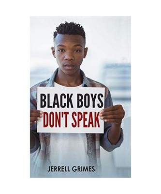 Black Boys Don't Speak, Jerrell Grimes