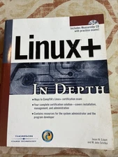 LINUX+ 2005 IN DEPTH By Jason W. Eckert & M. John Schitka CD Not Included
