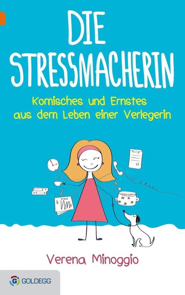 Die Stressmacherin | Komisches Und Ernstes Aus Dem Leben Einer Verlegerin | Buch-image
