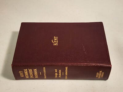 Kent s Mechanical Engineer s Handbook - Design And Production - 12th Ed 1950