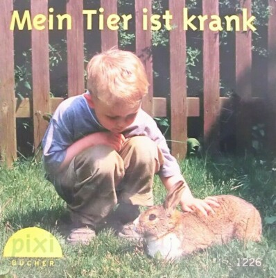 Pixi 1226 alt-Mein Tier ist krank-2. Aufl. 2004- Bücher Pixi Serie 143-Sammlung