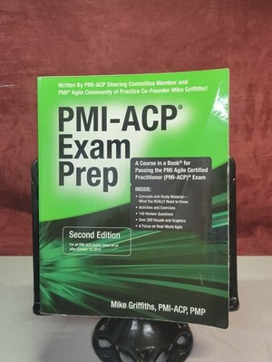 PMI-ACP Exam Prep : Rapid Learning to Pass the PMI Agile Certified Practitioner