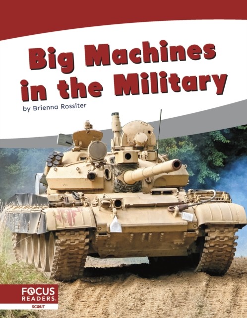 Big Machines in the Military by Brienna Rossiter (Hardback Book)