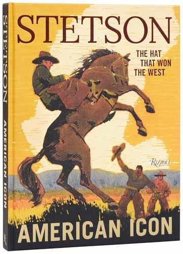Stetson: American Icon - Hardcover - New
