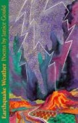 Earthquake Weather: Poems Volume 33 by Gould, Janice