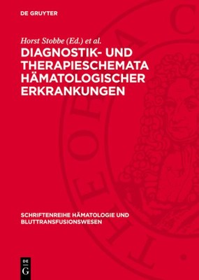 Diagnostik- Und Therapieschemata Hämatologischer Erkrankungen : Arbeitsrichtl...