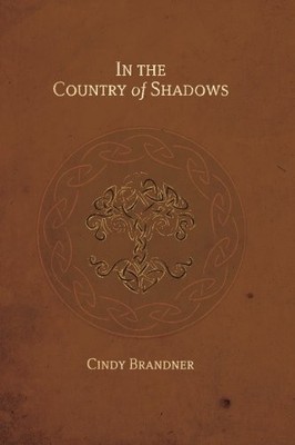 In the Country of Shadows (Exit Unicorns Series) - paperback Brandner, Cindy