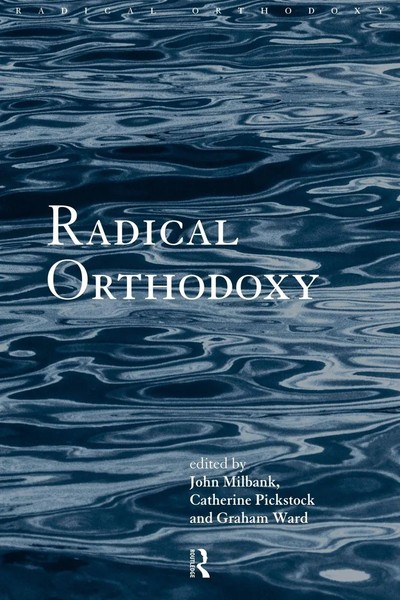 John Milbank (U. A.) | Radical Orthodoxy | Taschenbuch | Englisch (1998)-image