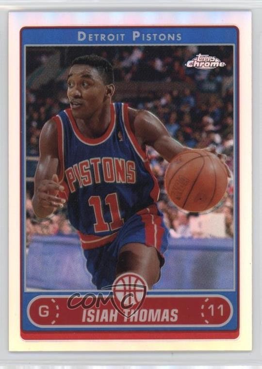 2006-07 Topps Chrome Refractor Isiah Thomas #153 HOF