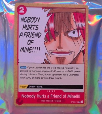Nobody Hurts a Friend of Mine!!!! (OP09-019/229) Emperors In the New World NM