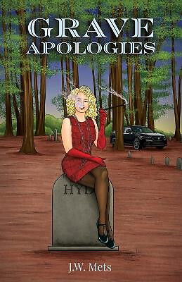 Grave Apologies By J W Mets - New Copy - 9798887291499