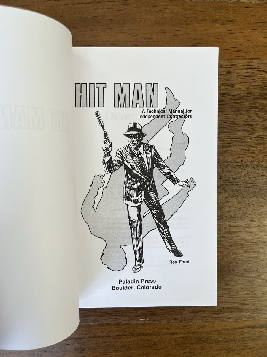 Hit Man : A Technical Manual for Independent Contractors by Rex