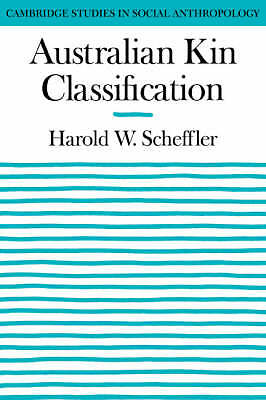 Australian Kin Classification Scheffler Paperback Cambridge University Press