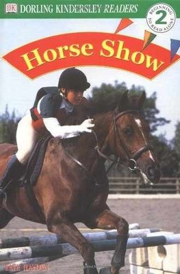 Horse Show (DK Readers, Level 2: - Hardcover, by DK Publishing - Acceptable n