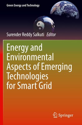 Energy and Environmental Aspects of Emerging Technologies for Smart Grid Surende