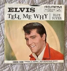 ELVIS 1965 “TELL ME WHY/ BLUE RIVER”, 47-8740, ROCKAWAY 1ST PRESS, EX, ORIG OWNR