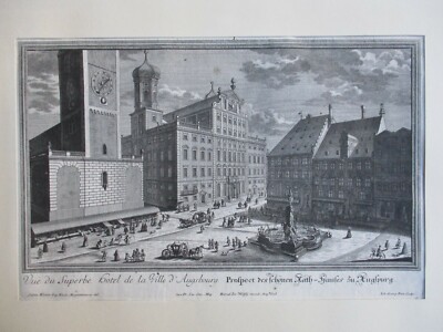 Salomon Kleiner PROSPECT DES SCHÖNEN RATH-HAUSES ZU AUGSPURG 1732 Augsburg