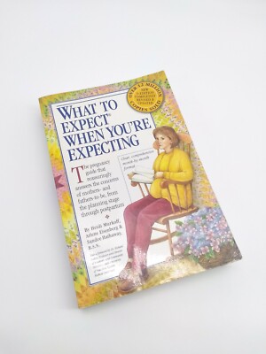 ''What To Expect When You're Expecting; 3rd Edition, Revised & Updated