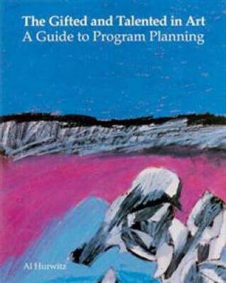 Gifted and Talented in Art: A Guide to Program Planning - Paperback - GOOD