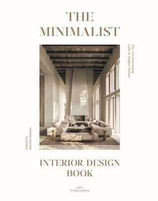 The Minimalist - Interior Design Book | Daniela Santos | Buch | 336 S. | Deutsch