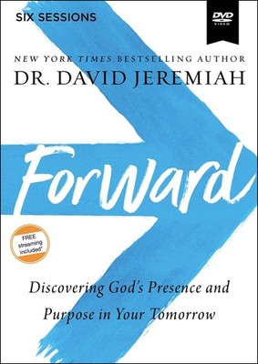 Forward Video Study: Discovering God's Presence and Purpose in Your Tomorrow by