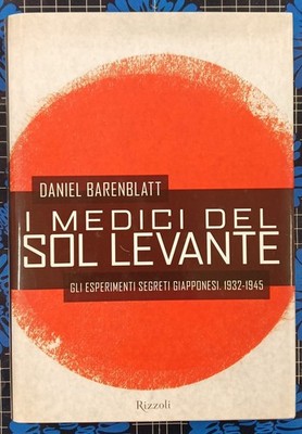I MEDICI DEL SOL LEVANTE - Barenblatt - 2004 Rizzoli - 9788817001397