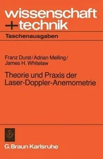 Theorie und Praxis der Laser-Doppler-Anemometrie by Franz Durst (German) Paperba