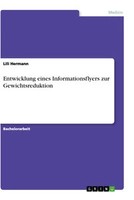 Entwicklung Eines Informationsflyers Zur Gewichtsreduktion (Buch)