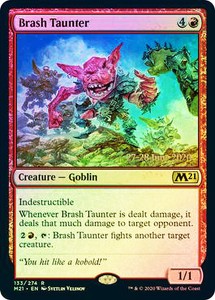 Brash Taunter - Foil - Prerelease Promo x1 - Pre-Release Promos - NM-Mint, Engli