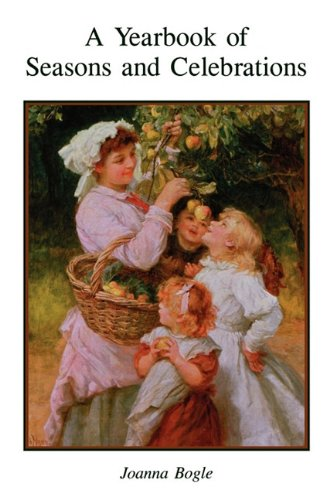 A Yearbook of Seasons & Celebrations - Joanna Bogle