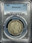 1907  BARBER HALF DOLLAR  PCGS  F15