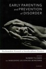 Early Parenting and Prevention of Disorder: Psychoanalytic Research at Interdisciplinary Frontiers by Karnac Books (Paperback, 2014)
