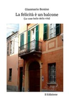 Gianmario Bonino | La Felicità è Un Balcone | Taschenbuch | Italienisch (2019)