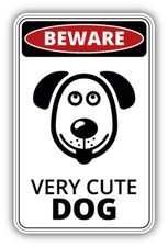 Beware Very Cute Dog Warning Sign Car Bumper Sticker Decal