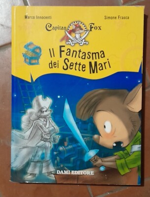 Capitan Fox - Il Fantasma Dei Sette Mari | Dami Editore