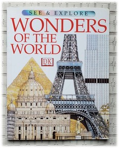 See & Explore - Wonders of The World - DK Publishing - Excellent!   -   11932