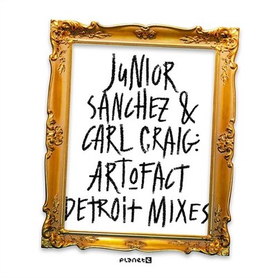Junior Sanchez & Carl Craig Art O Fact Detroit Mixes 12'' Vinyl 2024 Planet E